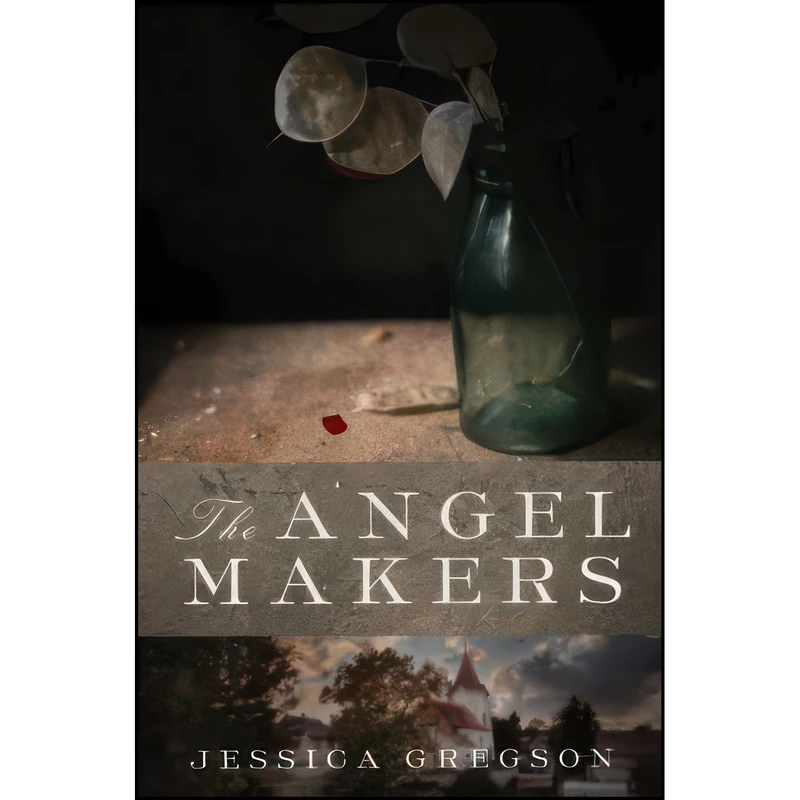 کتاب The Angel Makers اثر Jessica Gregson انتشارات Soho