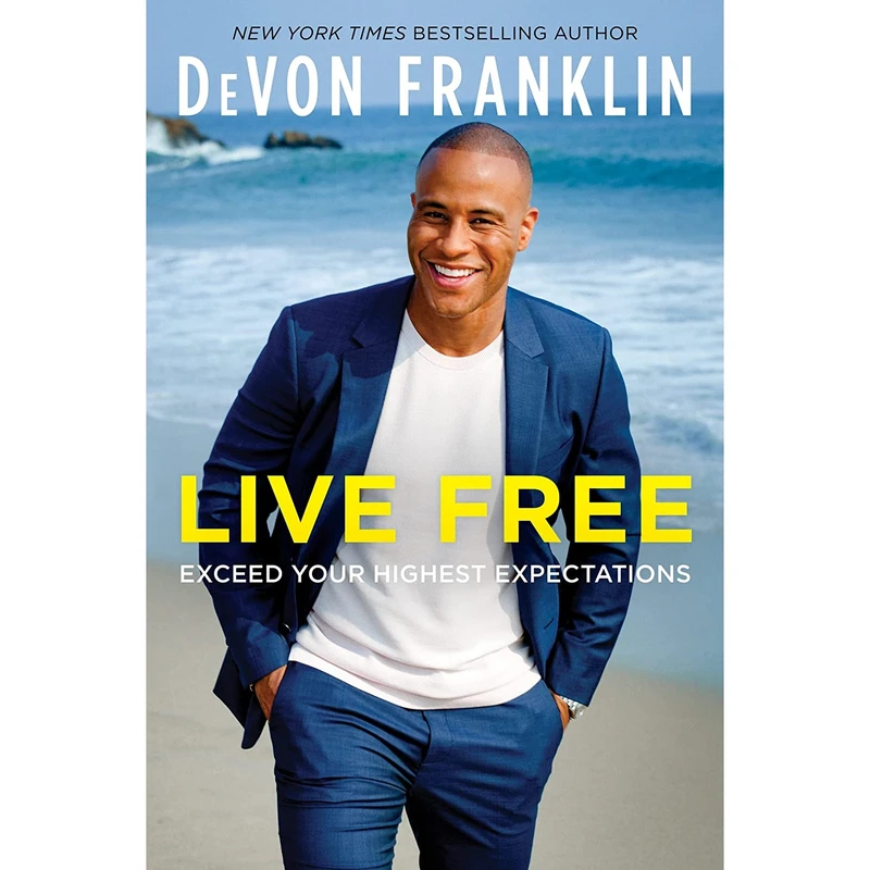 کتاب Live Free: Exceed Your Highest Expectations اثر DeVon Franklin انتشارات William Morrow Paperbacks
