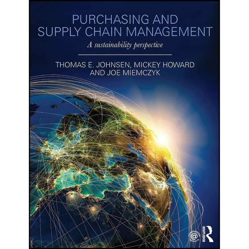 کتاب Purchasing and Supply Chain Management اثر Thomas E. Johnsen انتشارات Routledge
