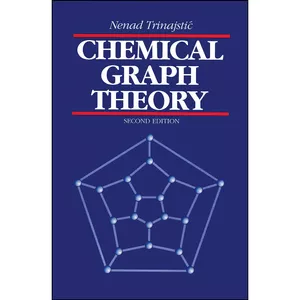 کتاب Chemical Graph Theory اثر Nenad Trinajstic انتشارات تازه ها