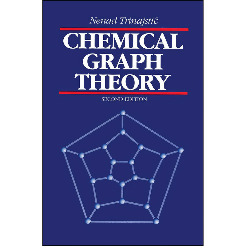 کتاب Chemical Graph Theory اثر Nenad Trinajstic انتشارات تازه ها