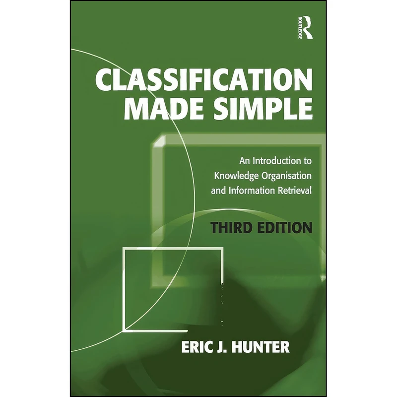 کتاب Classification Made Simple  اثر Eric J. Hunter انتشارات Routledge