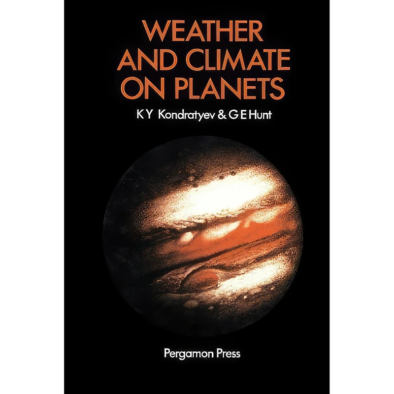 کتاب Weather and Climate on Planets اثر K. Y. Kondratyev and G. E. Hunt انتشارات تازه ها