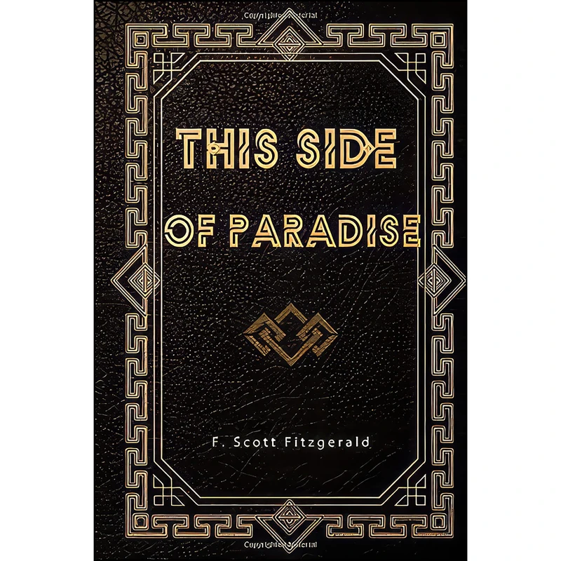 کتاب This Side of Paradise اثر F. Scott Fitzgerald and Tom Dardis انتشارات تازه ها