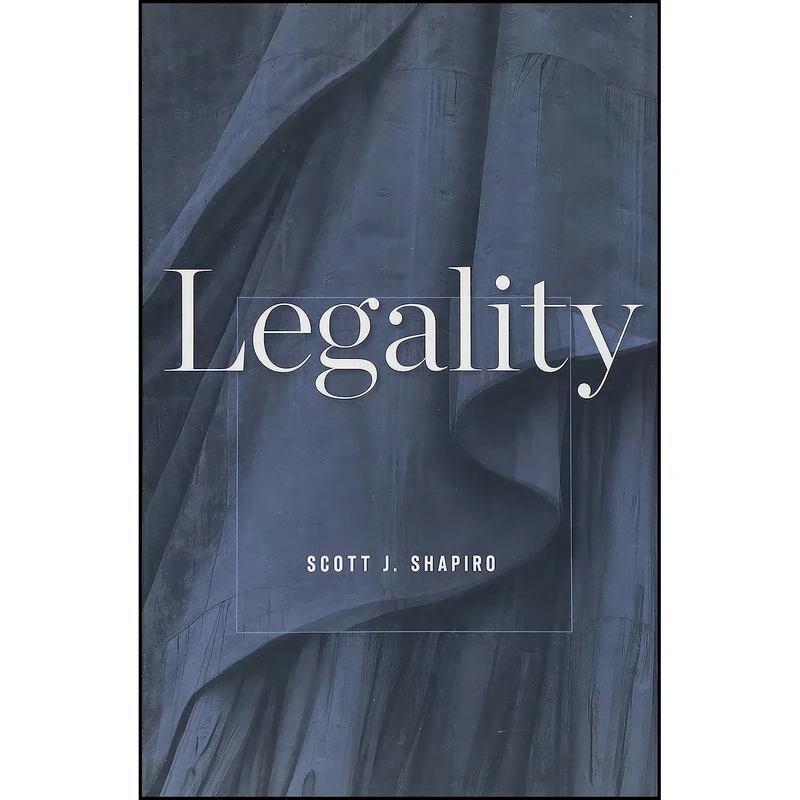 کتاب Legality اثر Scott J. Shapiro انتشارات تازه ها