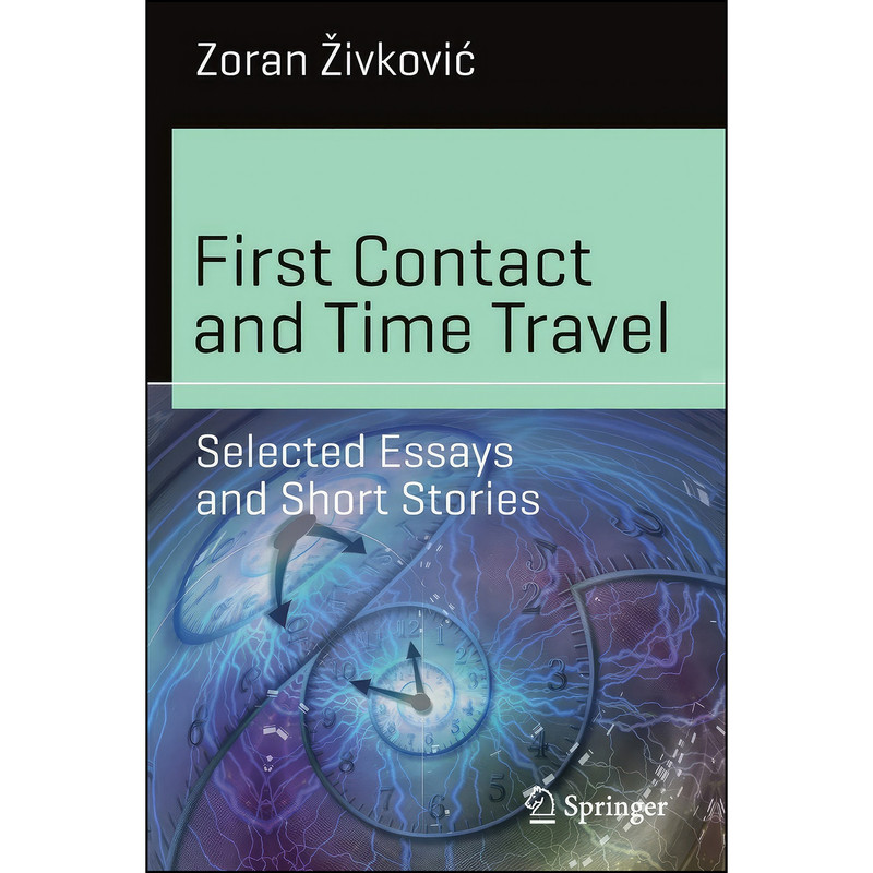 کتاب First Contact and Time Travel اثر Zoran zivkovic انتشارات Springer