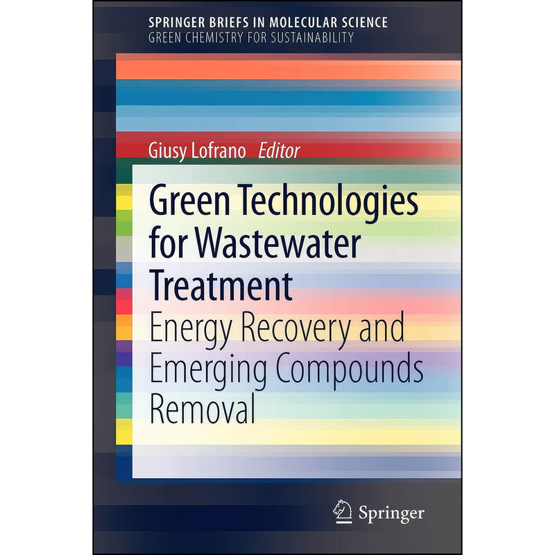 کتاب Green Technologies for Wastewater Treatment اثر Giusy Lofrano انتشارات Springer