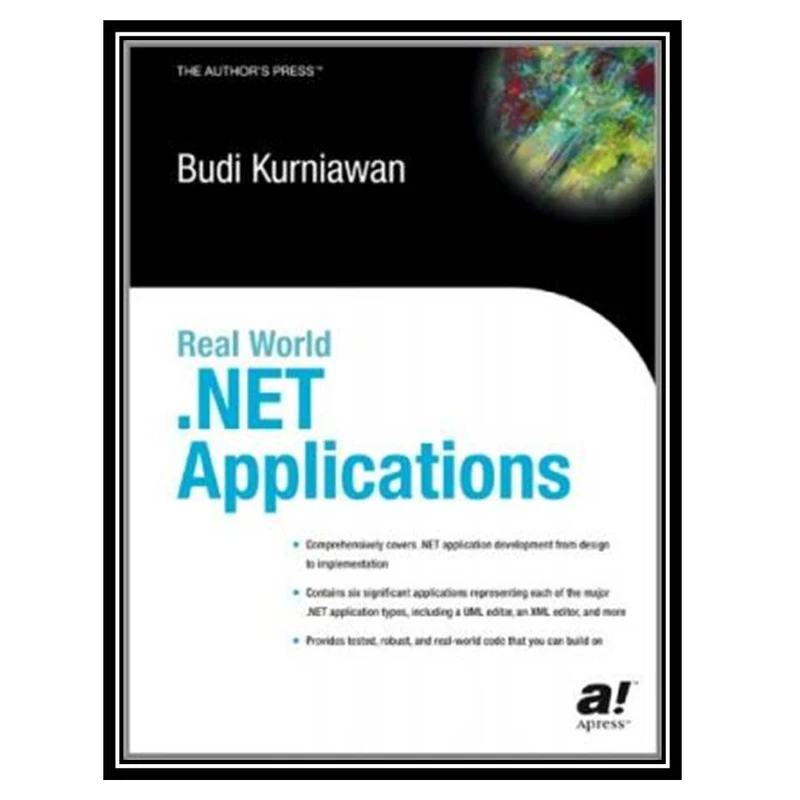 کتاب Real World .NET Applications اثر Budi Kurniawan انتشارات مؤلفین طلایی