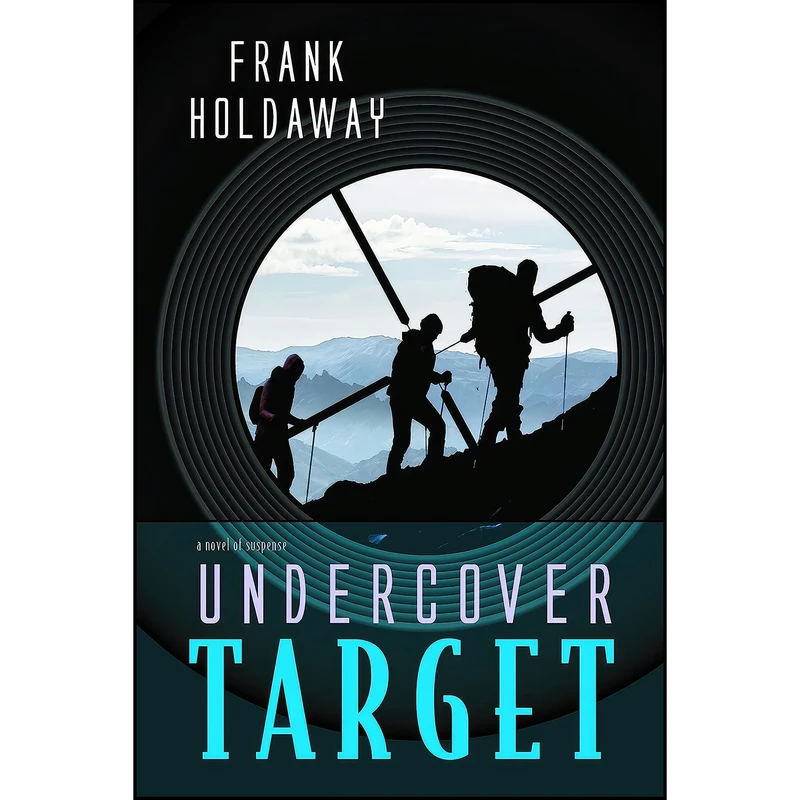 کتاب Undercover Target اثر Frank Holdaway انتشارات Covenant Communications, Inc.