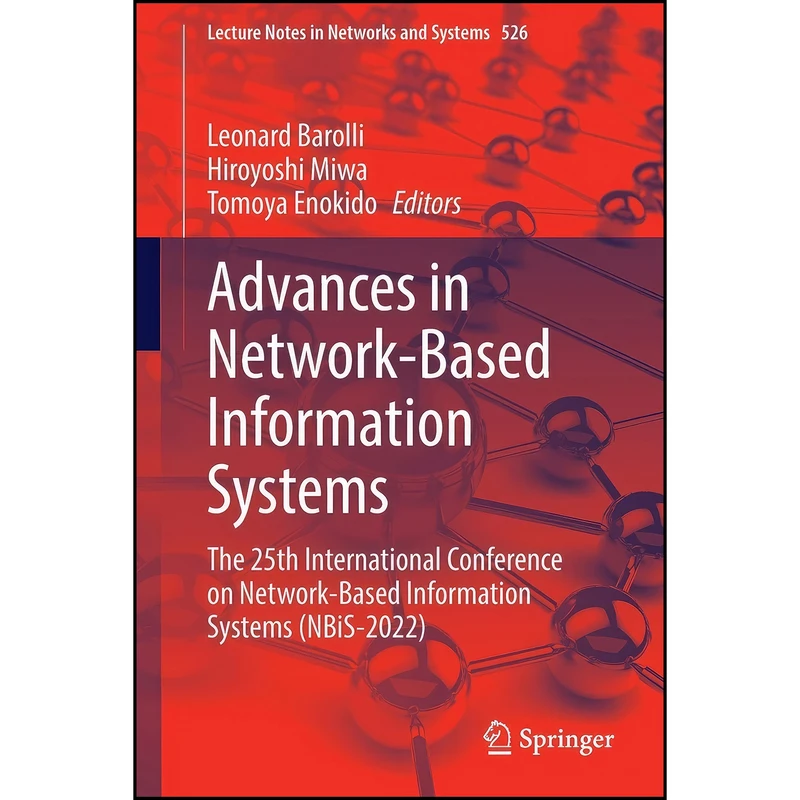 کتاب Advances in Network-Based Information Systems اثر جمعي از نويسندگان انتشارات Springer