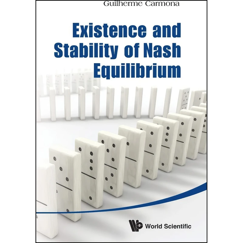 کتاب Existence and Stability of Nash Equilibrium اثر Guilherme Carmona انتشارات World Scientific Publishing Company