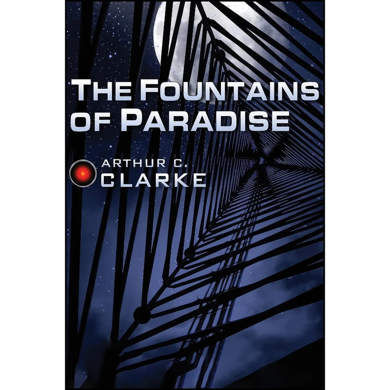 کتاب The Fountains of Paradise اثر Arthur C. Clarke انتشارات RosettaBooks