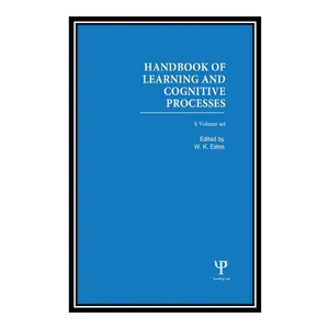 کتاب Handbook of Learning and Cognitive Processes اثر W. K. Estes انتشارات مؤلفین طلایی