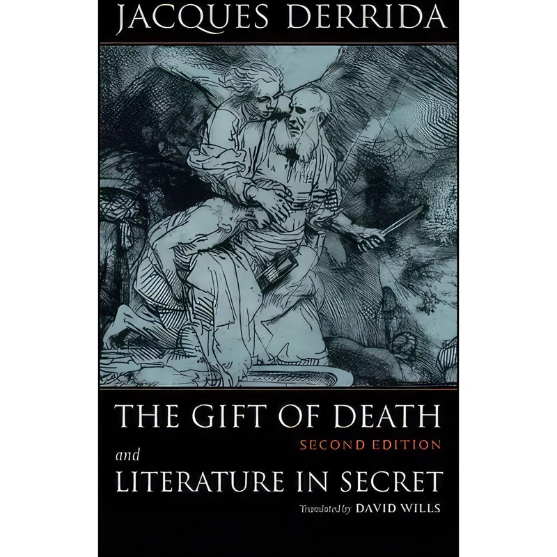کتاب The Gift of Death, Second Edition & Literature in Secret  اثر Jacques Derrida and David Wills انتشارات University Of Chicago Press