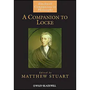 کتاب A Companion to Locke  اثر Matthew Stuart انتشارات Wiley-Blackwell