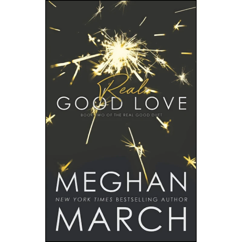 کتاب Real Good Love  اثر Meghan March انتشارات تازه ها