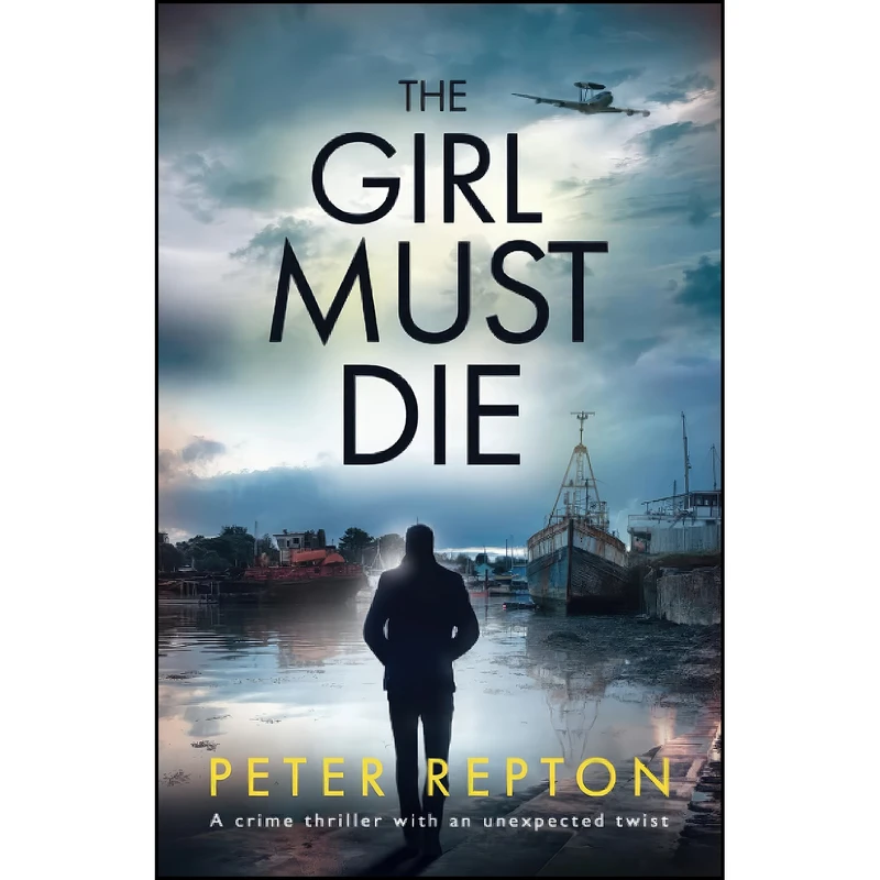 کتاب The Girl Must Die اثر Peter Repton انتشارات تازه ها