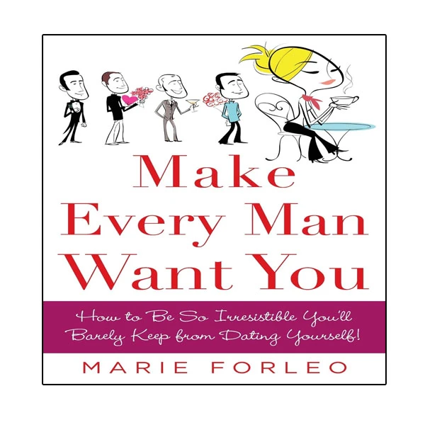 کتاب Make Every Man Want You !اثر Forleo M انتشارات نبض دانش
