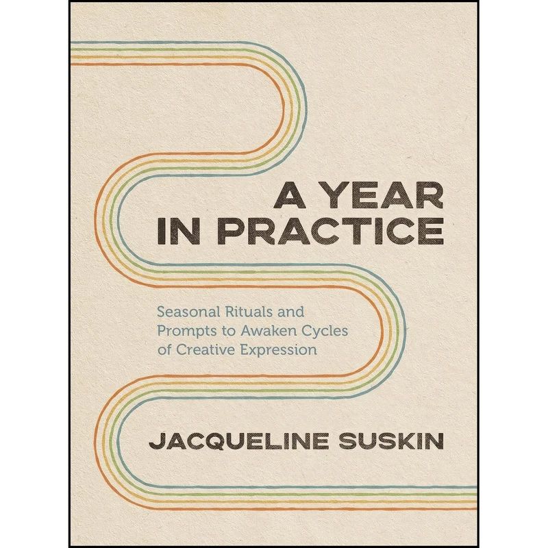 کتاب Year in Practice اثر Jacqueline Suskin انتشارات Sounds True Adult