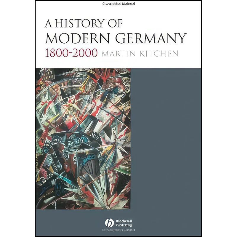 کتاب A History of Modern Germany, 1800-2000 اثر Martin Kitchen انتشارات Wiley-Blackwell
