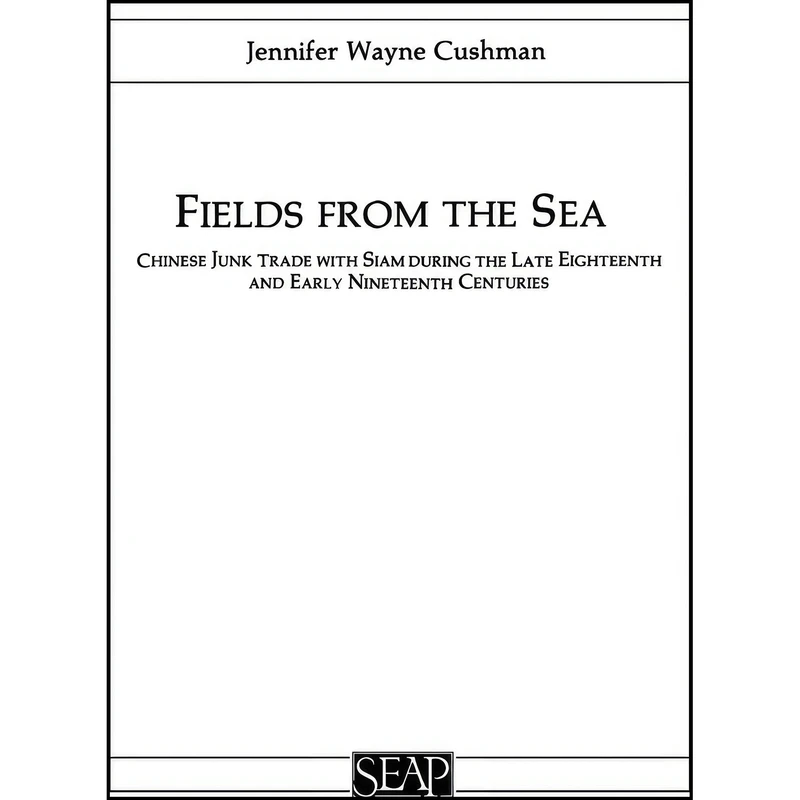 کتاب Fields from the Sea اثر Jennifer Wayne Cushman انتشارات Southeast Asia Program Publications