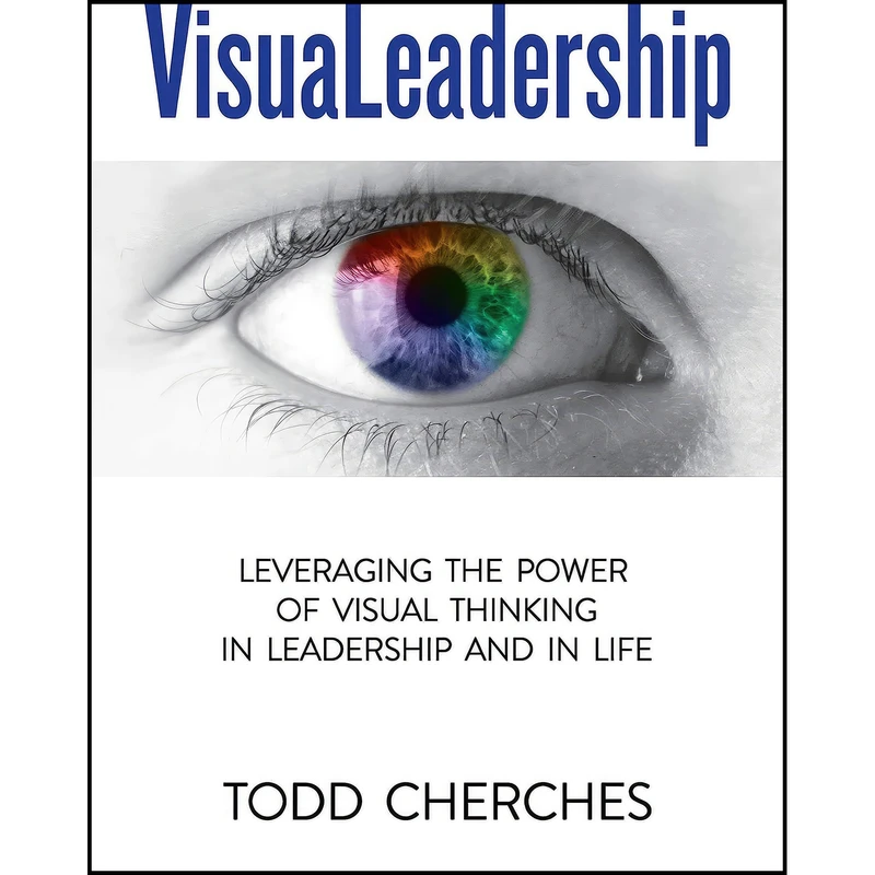 کتاب VisuaLeadership اثر Todd Cherches انتشارات Post Hill Press