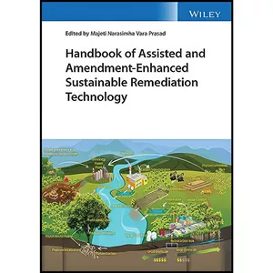 کتاب Handbook of Assisted and Amendment-Enhanced Sustainable Remediation Technology اثر M. N. V. Prasad انتشارات Wiley