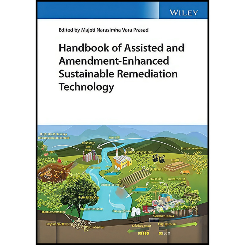 کتاب Handbook of Assisted and Amendment-Enhanced Sustainable Remediation Technology اثر M. N. V. Prasad انتشارات Wiley