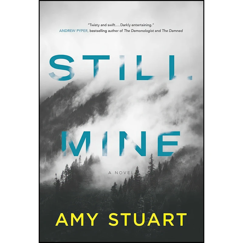 کتاب Still Mine اثر Amy Stuart انتشارات Simon & Schuster