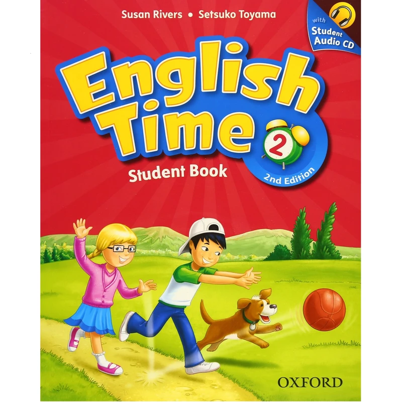 کتاب English Time 2 2nd Edition اثر Susan Rivers and Setsuko Toyama انتشارات آکسفورد