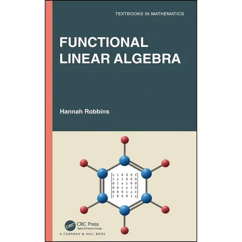 کتاب Functional Linear Algebra  اثر Hannah Robbins انتشارات تازه ها
