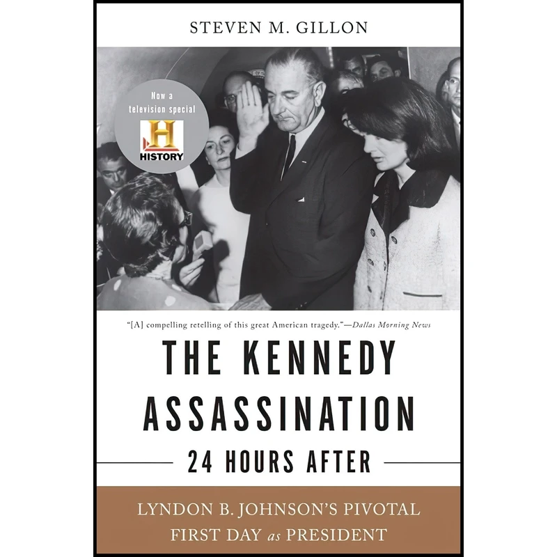 کتاب The Kennedy Assassination--24 Hours After اثر Steven M. Gillon انتشارات Basic Books