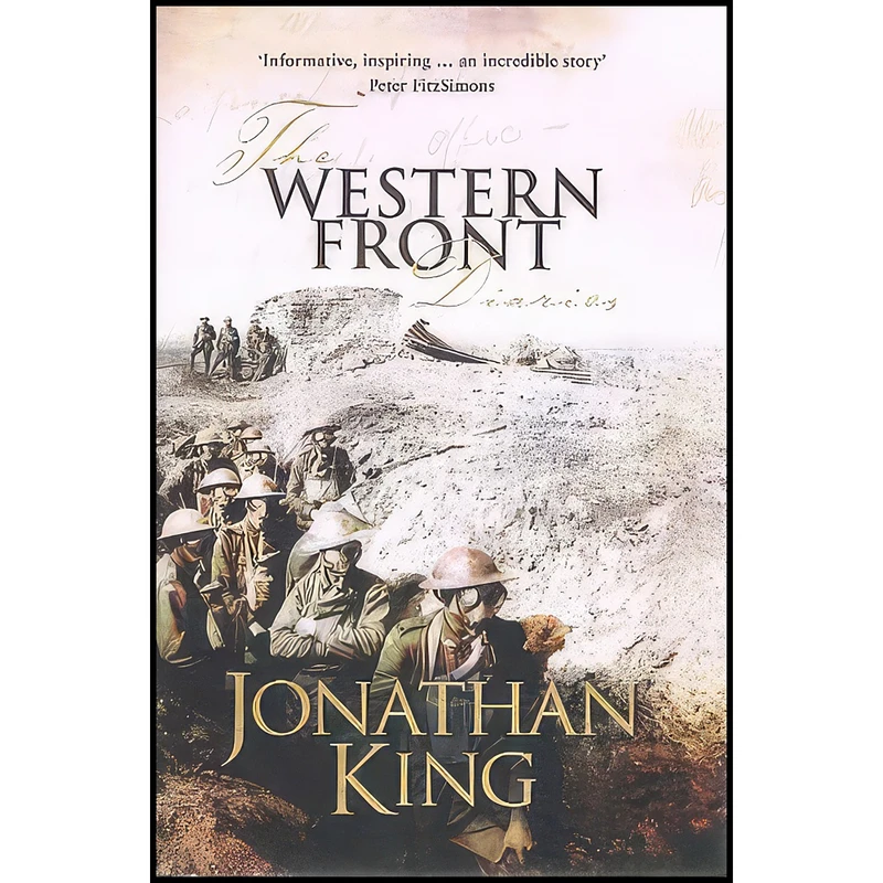 کتاب THE WESTERN FRONT DIARIES  اثر Jonathan King انتشارات Simon & Schuster