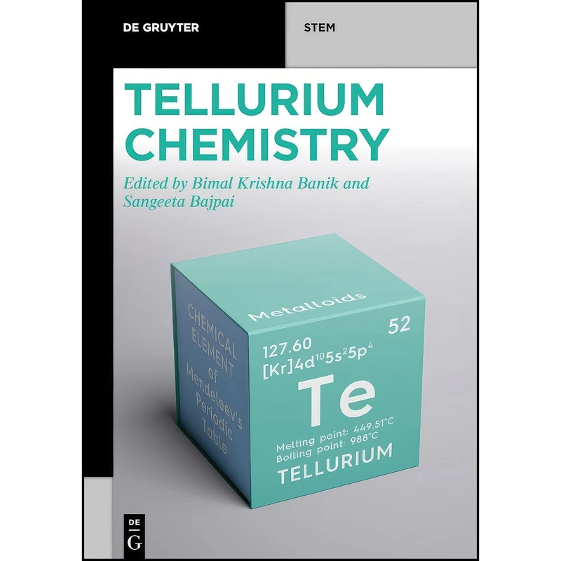 کتاب Tellurium Chemistry  اثر Krishna Banik and Bimal and Bajpai انتشارات De Gruyter
