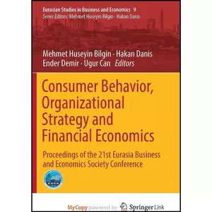 کتاب Consumer Behavior, Organizational Strategy and Financial Economics اثر جمعي از نويسندگان انتشارات Springer