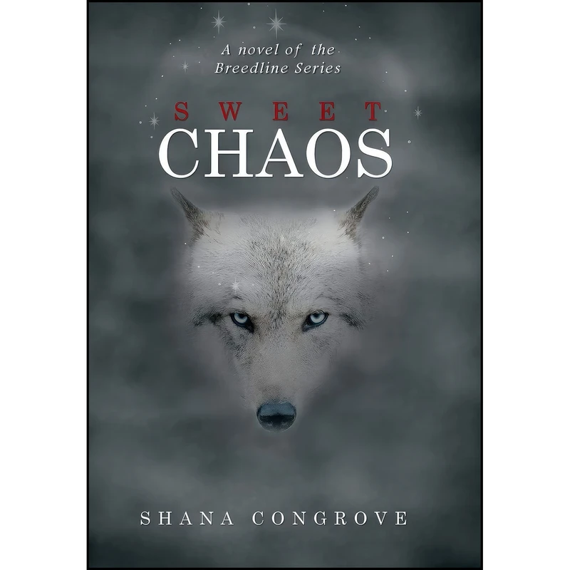 کتاب Sweet Chaos اثر Shana Congrove انتشارات Xlibris US