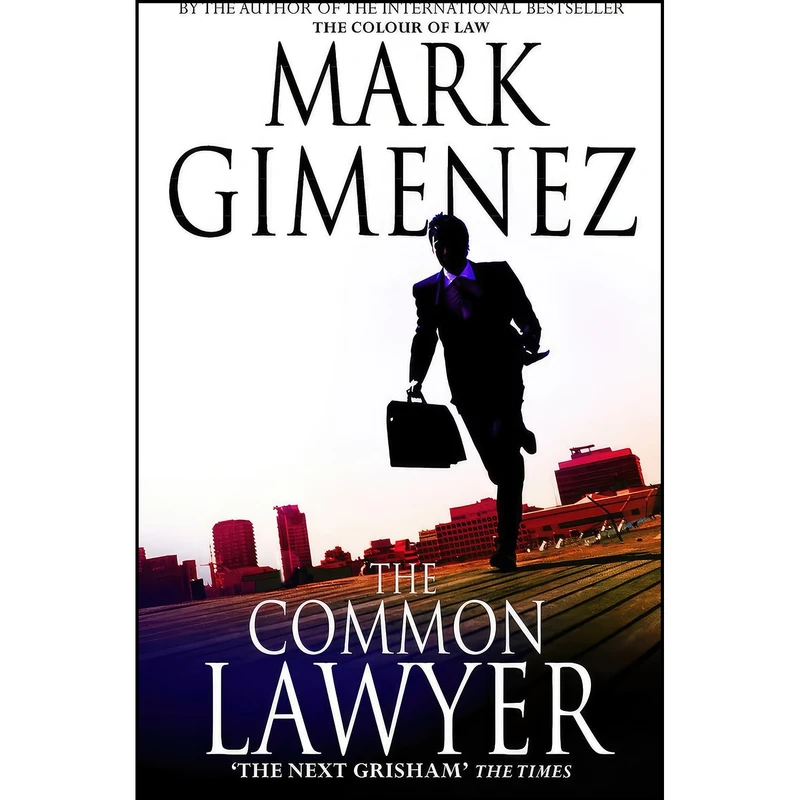 کتاب The Common Lawyer اثر Mark Gimenez انتشارات Sphere
