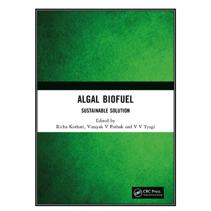  کتاب Algal Biofuel اثر  جمعي از نويسندگان انتشارات مؤلفين طلايي