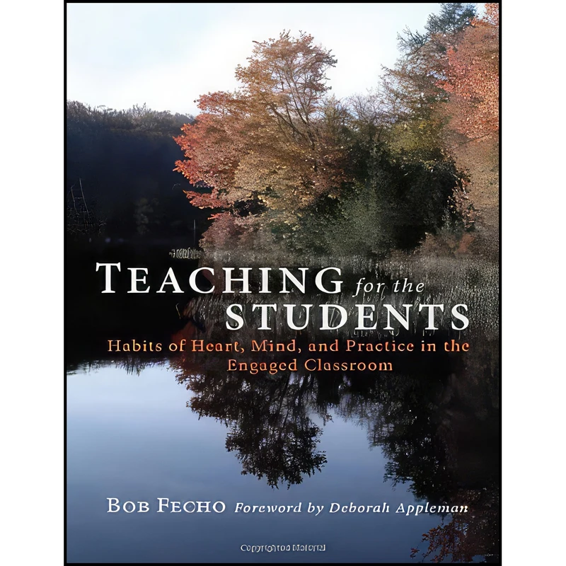کتاب Teaching for the Students اثر Bob Fecho انتشارات Teachers College Press