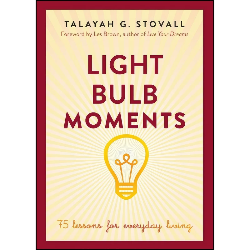 کتاب Light Bulb Moments اثر Talayah Stovall and Les Brown انتشارات Hay House, Inc.