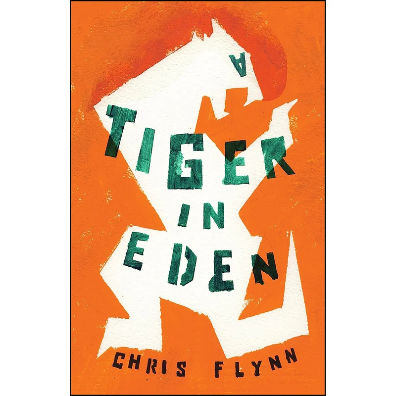 کتاب A Tiger in Eden اثر Chris Flynn انتشارات Text Publishing Company