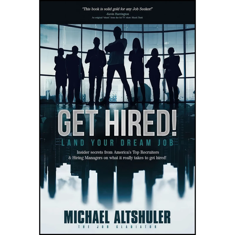 کتاب Get Hired! اثر Michael Altshuler انتشارات Austin-Lewis Corporation