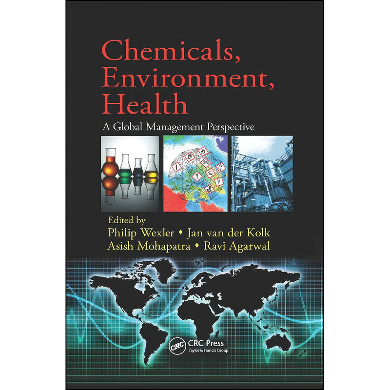 کتاب Chemicals, Environment, Health اثر جمعي از نويسندگان انتشارات CRC Press