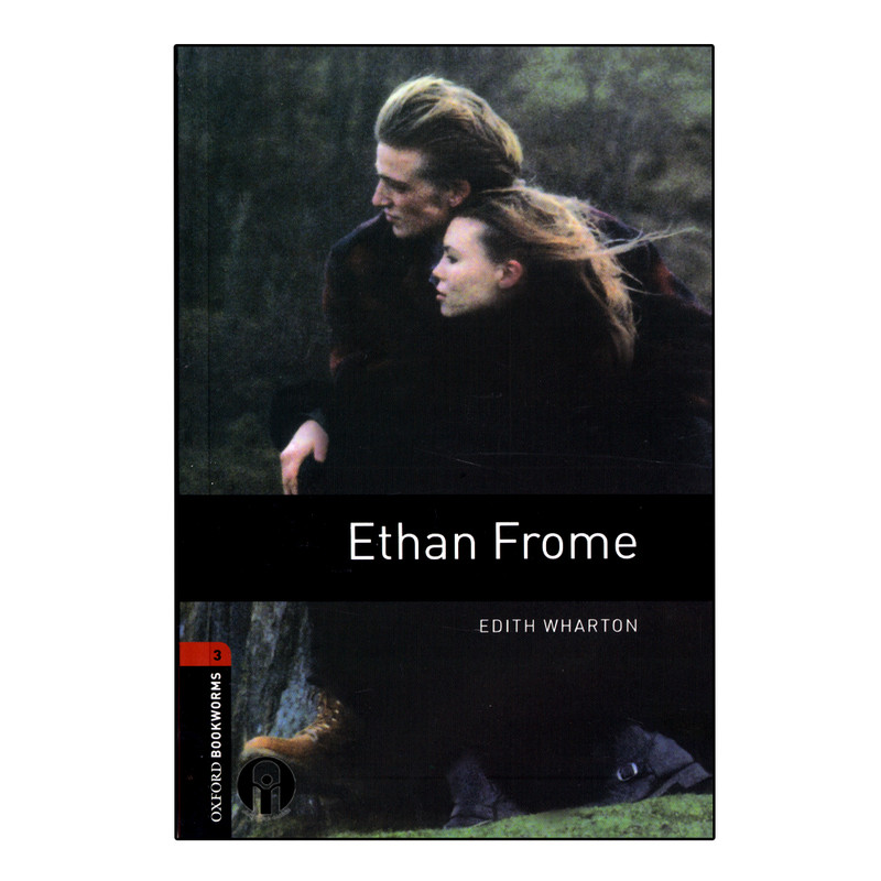 کتاب Oxford Bookworms Ethan Frome اثر Edith Wharton انتشارات الوندپویان کتاب Oxford Bookworms Ethan Frome اثر Edith Wharton انتشارات الوندپویان