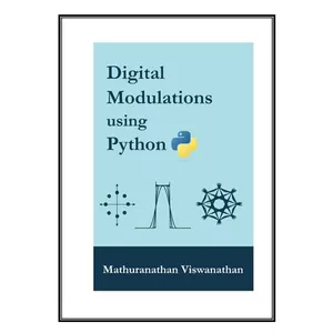  کتاب Digital Modulations using Python اثر Mathuranathan Viswanathan انتشارات مؤلفين طلايي