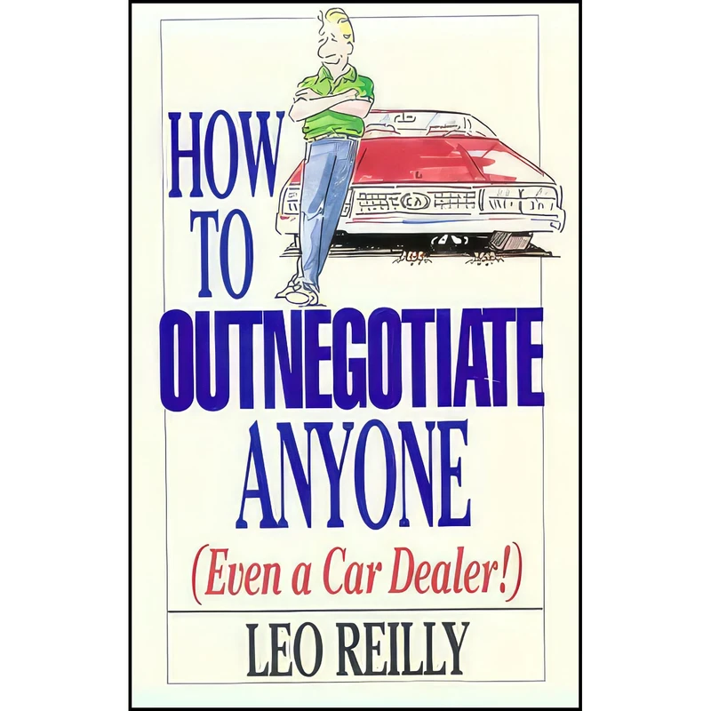 کتاب How To Outnegotiate Anyone  اثر Leo Reilly انتشارات Adams Media