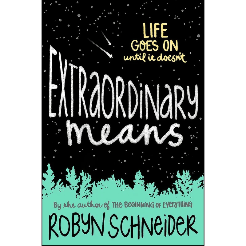 کتاب Extraordinary Means اثر Robyn Schneider انتشارات Katherine Tegen Books