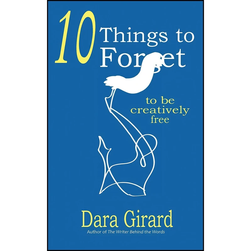 کتاب 10 Things to Forget اثر Dara Girard انتشارات Ilori Press Books, LLC
