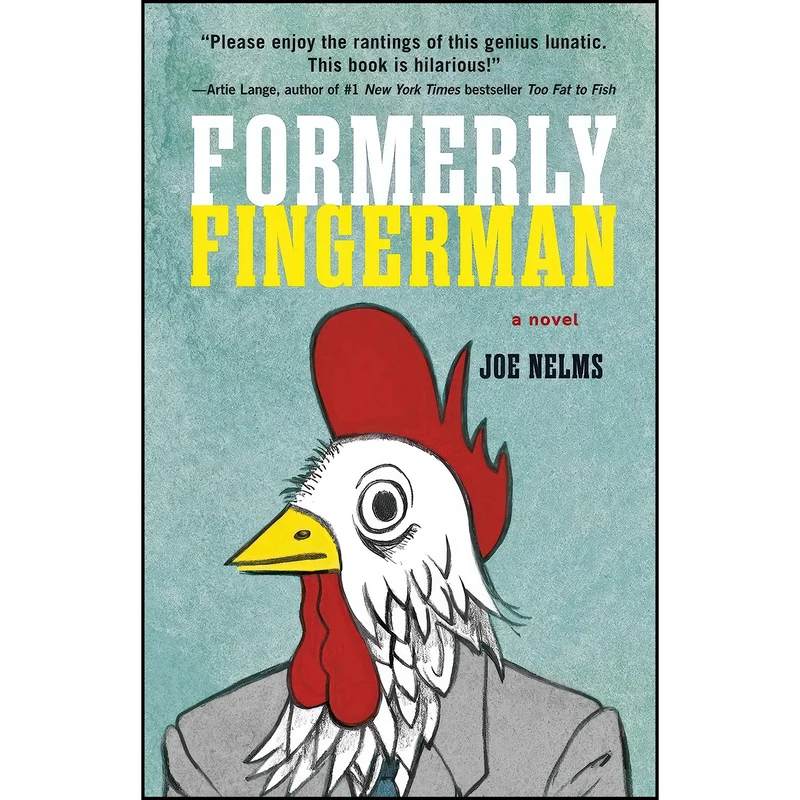 کتاب Formerly Fingerman اثر Joe Nelms انتشارات Gallery Books