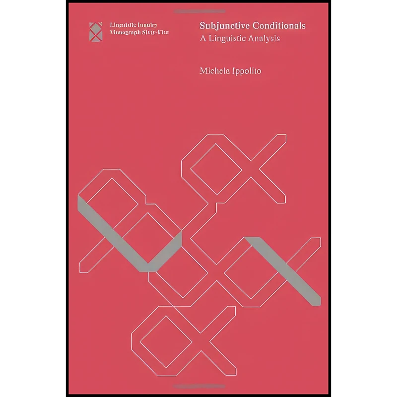 کتاب Subjunctive Conditionals اثر Michela Ippolito انتشارات The MIT Press